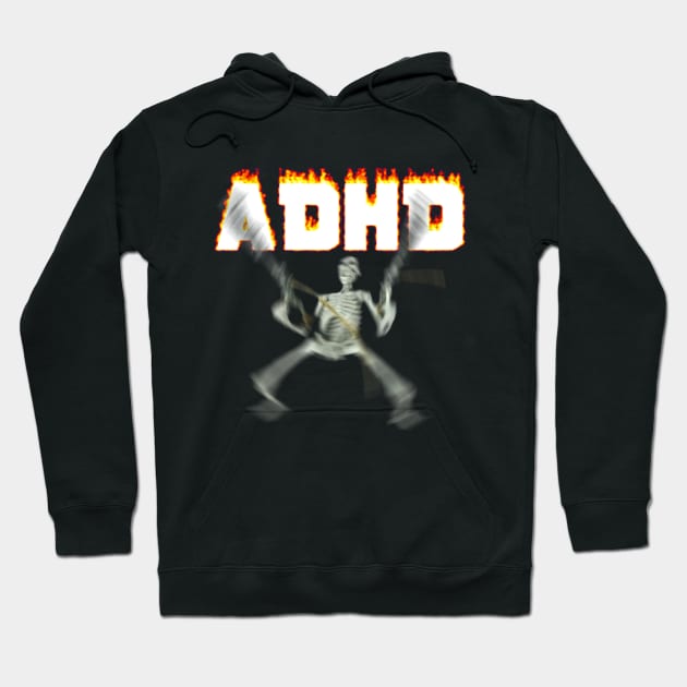 ADHD Skeleton Meme Hoodie by swankyswamprat